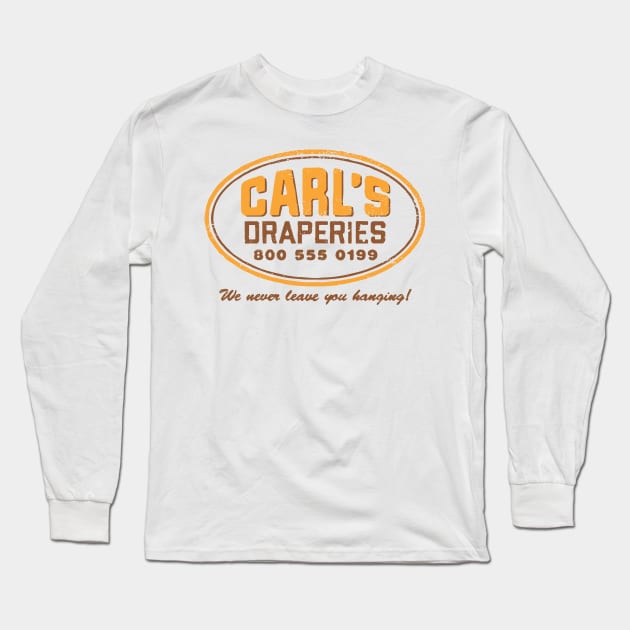 Carl's Draperies Long Sleeve T-Shirt by RevLevel